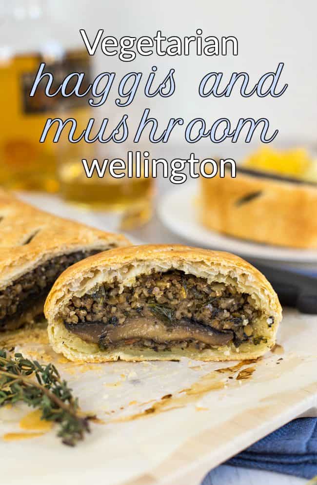 Vegetarian haggis and mushroom wellington - veggie haggis is DELICIOUS! Especially when you turn it into a beautiful mushroom wellington. Perfect for a Scottish Burns Night supper!